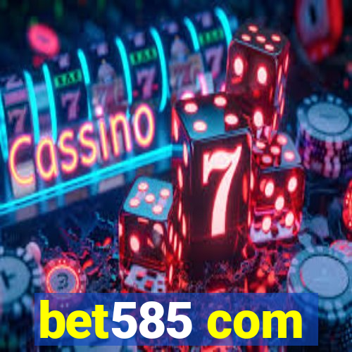 bet585 com